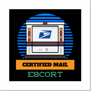 MAIL ESCORT CERTIFIED MAIL USPS FUNNY Posters and Art